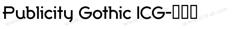 Publicity Gothic ICG字体转换